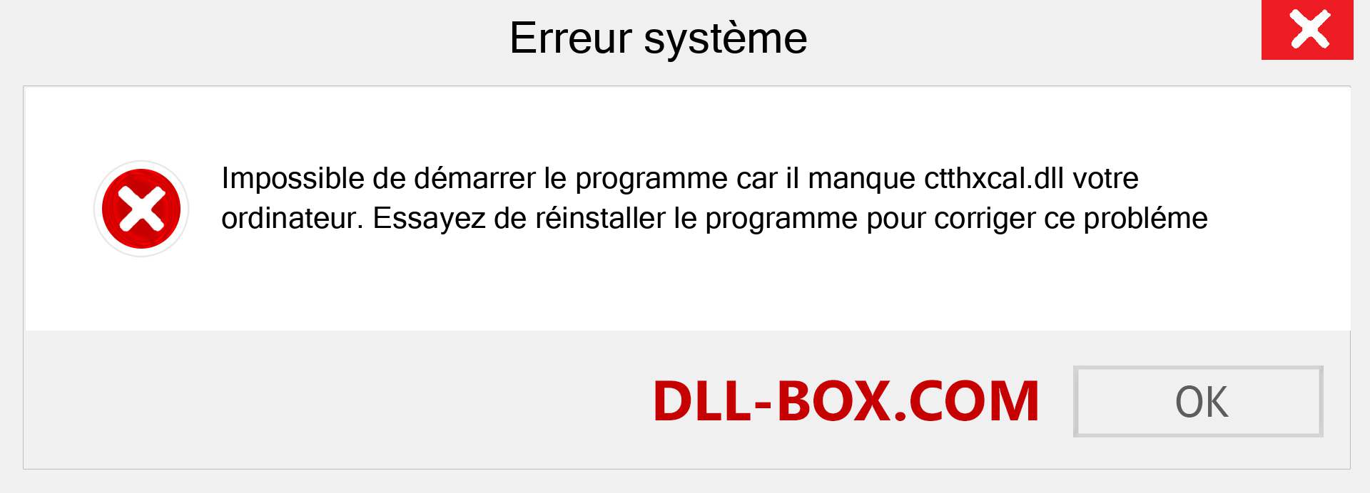 Le fichier ctthxcal.dll est manquant ?. Télécharger pour Windows 7, 8, 10 - Correction de l'erreur manquante ctthxcal dll sur Windows, photos, images